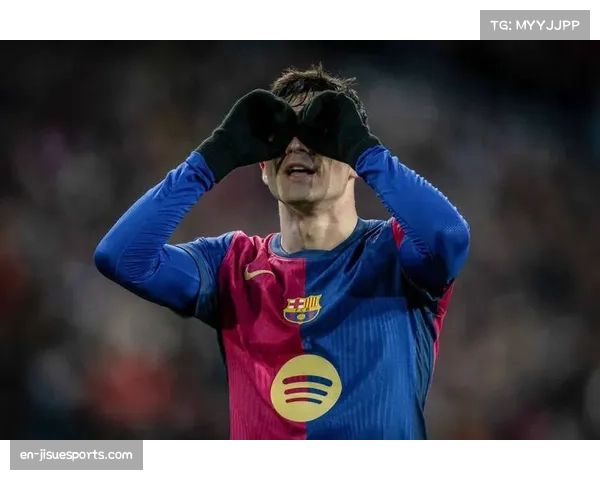 加维费尔明重伤 佩德里133次触球扛起巴萨中场